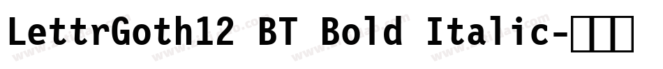 LettrGoth12 BT Bold Italic字体转换